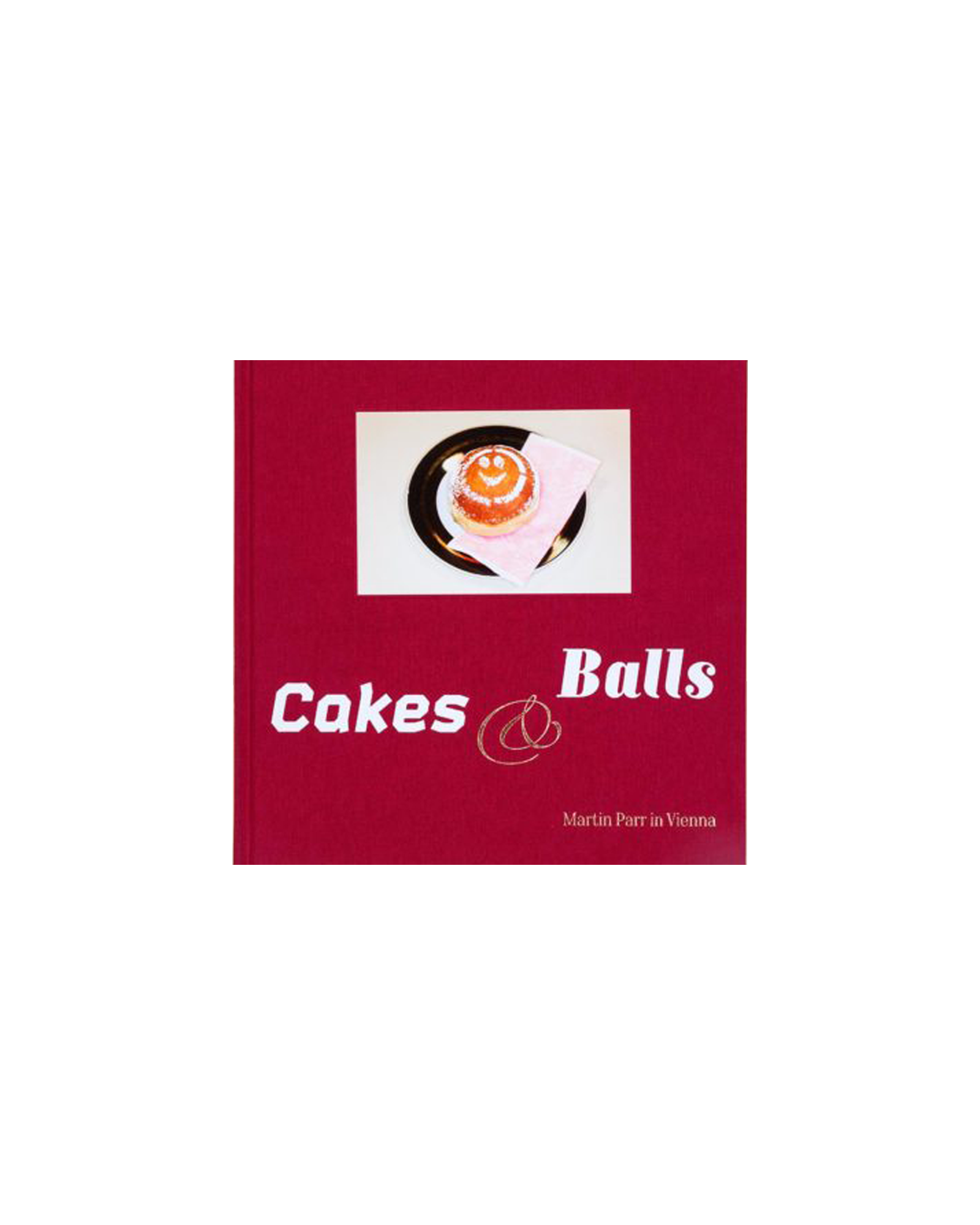 Cakes and Balls (SIGNED)